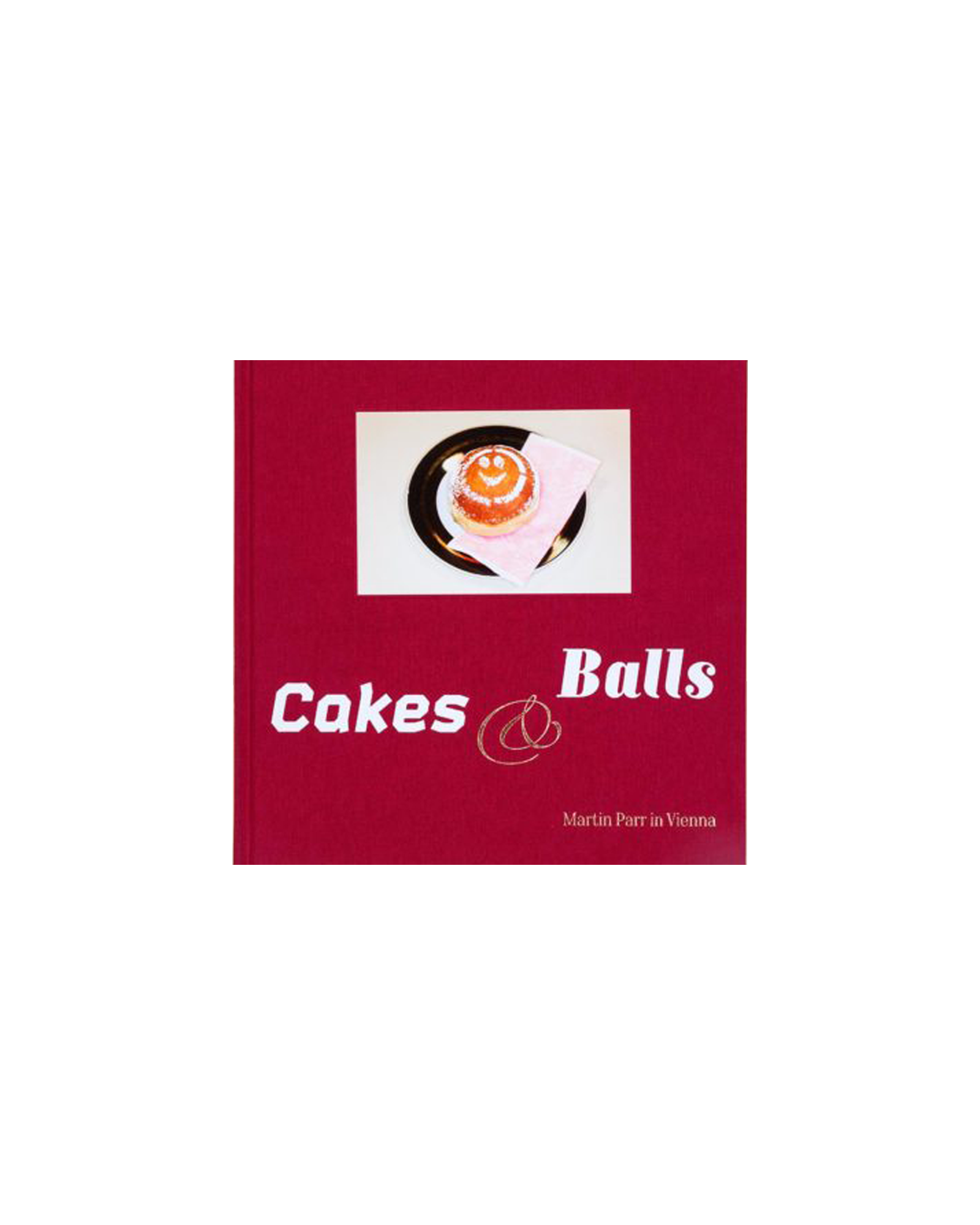 Cakes and Balls (SIGNED)